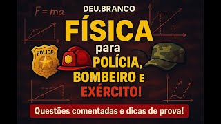 QUESTÕES - FÍSICA - CINEMÁTICA - MILITARES – Órgão: CBM-MT Prova: FUNCAB - 2014 - CBM-MT