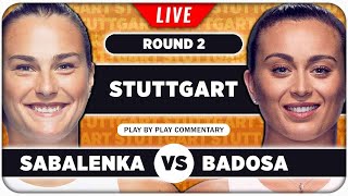 SABALENKA vs BADOSA • WTA Stuttgart 2024 • LIVE Tennis Play-by-Play Stream