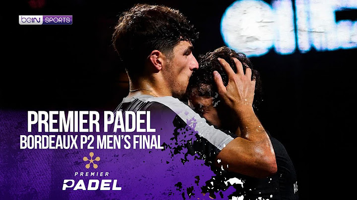 Bordeaux P2 Men's Final | HIGHLIGHTS Premier Padel | 07/06/2025 | beIN SPORTS USA