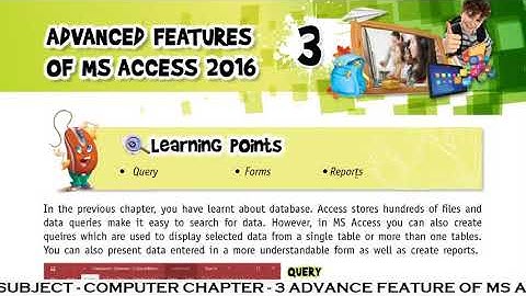 Class - 8 Subject - Computer Chapter - 3 Advance feature of Ms Access 2016  Part 2