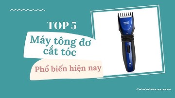 DHL| TOP 5 MÁY TÔNG ĐƠ PHỔ BIẾN NHẤT HIỆN NAY (2023)