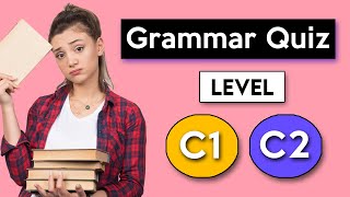 English Grammar Quiz - Advanced (C1 - C2) screenshot 4