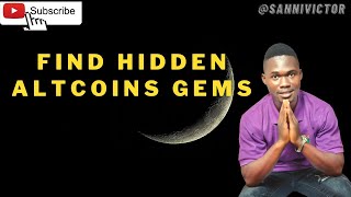 How to find Hidden Altcoins gems that will explode 🚀🚀🚀🚀🚀