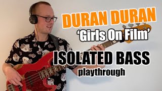 Duran Duran - 'Girls On Film' - ISOLATED BASS cover - Nick Latham