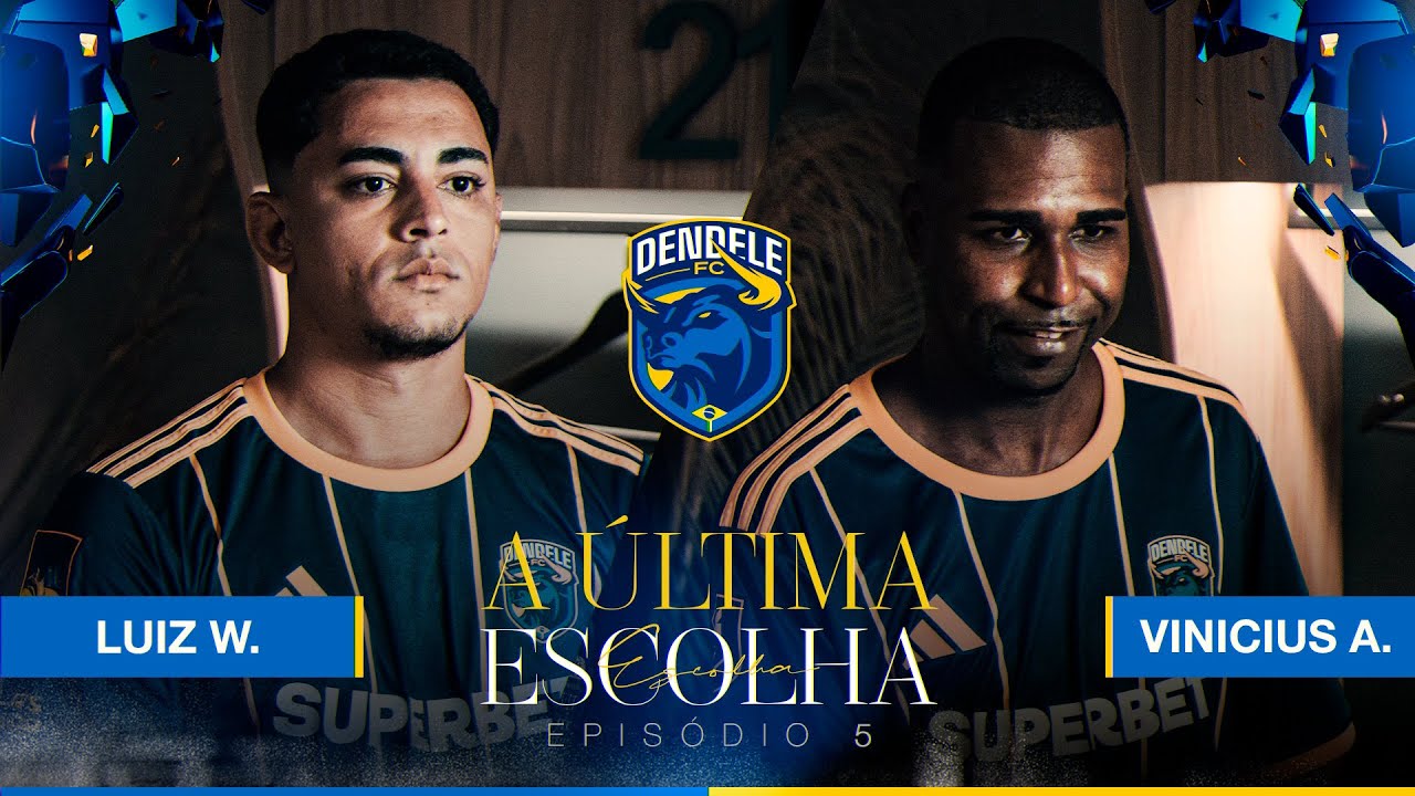 EP5. A ÚLTIMA ESCOLHA - VINÍCIUS e WELLERSON LUIZ!