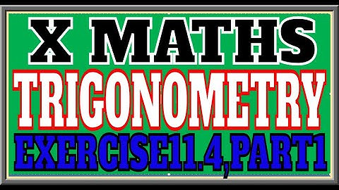 AP TS CLASS 10 MATHS ENGLISH MEDIUM TRIGONOMETRY EXERCISE 11.4, PART1