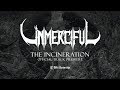 Unmerciful the incineration  official track premiere