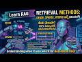 D36 - Retrieval Methods Explained in Telugu - RAG కి అసలైన పవర్!