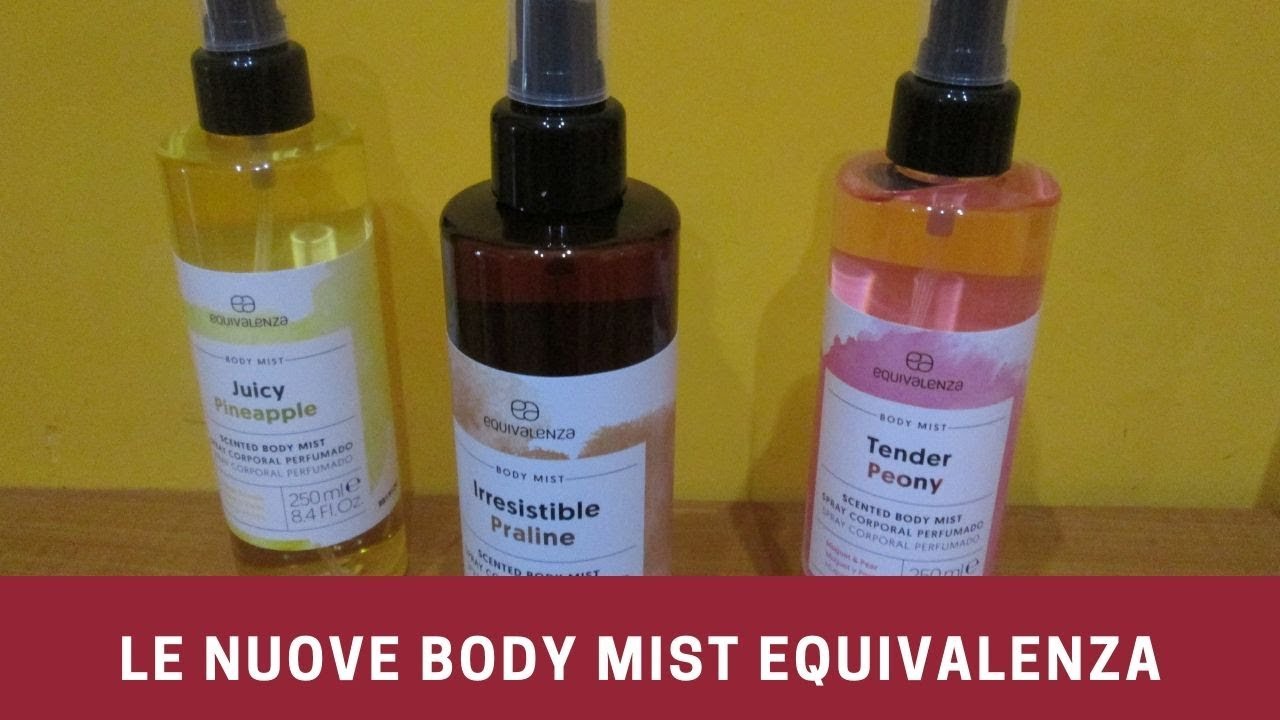 LE NUOVE# BODY MIST EQUIVALENZA#-ananas-peonia-praline- - YouTube