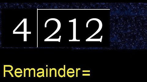 Divide 212 by 4 , remainder  . Division with 1 Digit Divisors . How to do