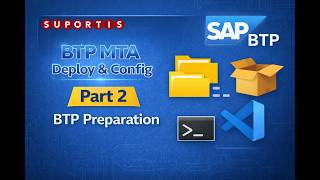 BTP MTA Deploy & Config – Part 2: BTP Preparation