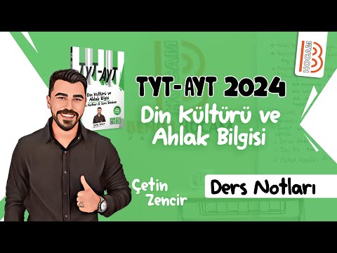 16) TYT - AYT Din Kültürü -  İslam Düşüncesi ve Yorumu 1 - Çetin ZENCİR - 2024