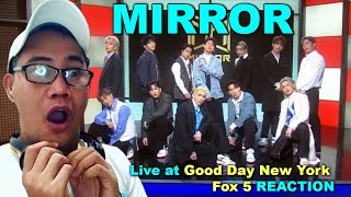 MIRROR - Day 0 - Live at Good Day New York Fox 5 REACTION