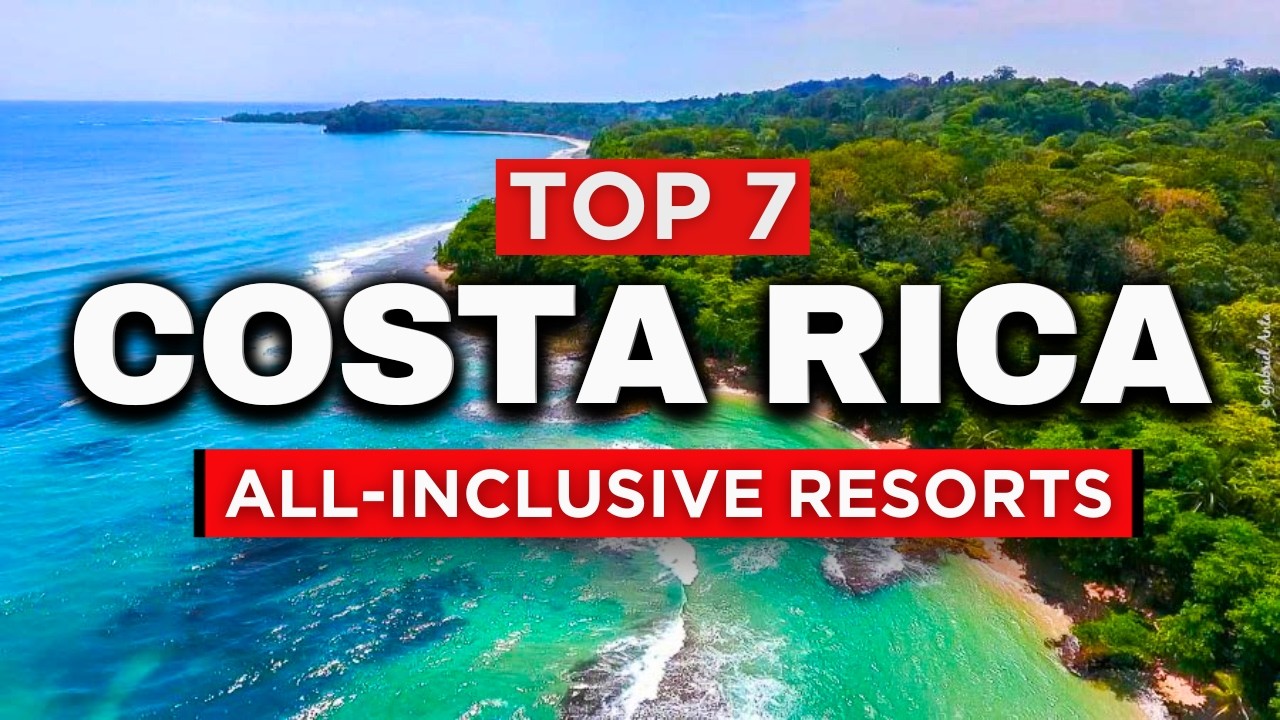 НОВИНКА | Топ-7 ЛУЧШИХ курортов Коста-Рики по системе «все включено» (2026)