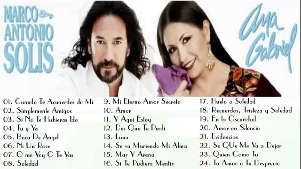 Ana Gabriel Y Marco Antonio Solis Sus Mejores Éxitos 2015 Youtube