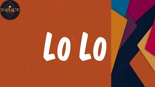Lo Lo (Lyrics) - Omah lay
