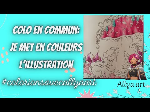 Coloriage en commun Mise en couleurs (Partie 1)