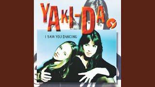 Video thumbnail of "Yaki-Da - I Saw You Dancing (Original Mix)"