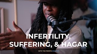 Infertility, Suffering, and Hagar