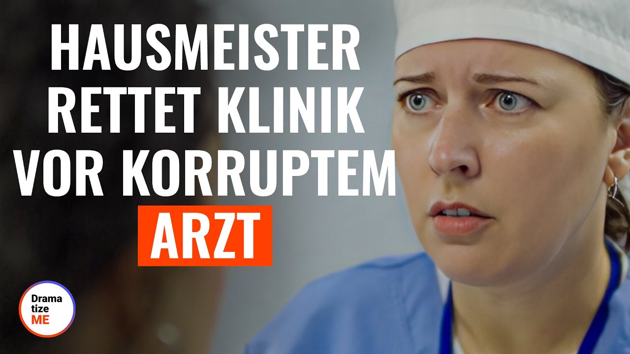 Hausmeister rettet Klinik vor korruptem Arzt | @DramatizeMe Deutsch