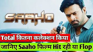 Saaho 2019 Movie Box Office Collection, Budget and Verdict