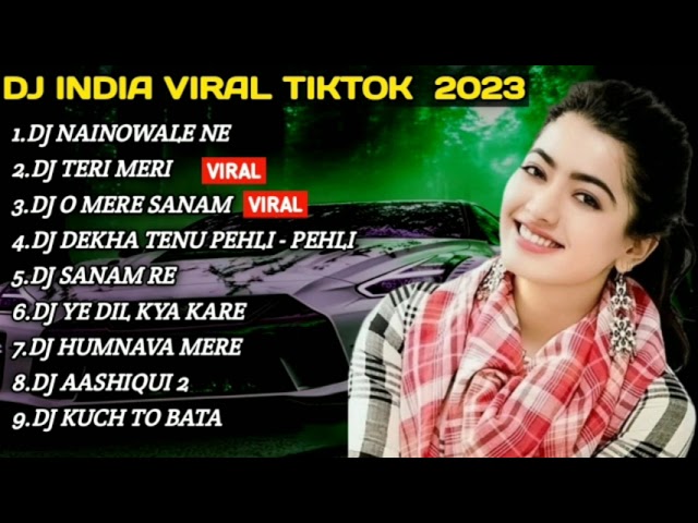 DJ INDIA NAINOWALE NE  REMIX FULL BASS VIRAL TIKTOK TERBARU 2024 FULL ALBUM class=