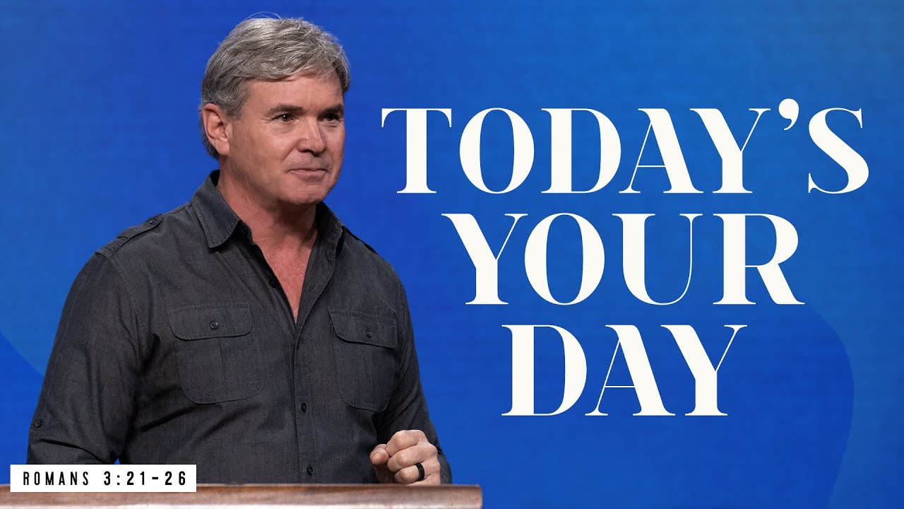 Today's Your Day (Romans 