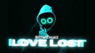Video thumbnail of "BoyWithUke - Love Lost [Frog remix]"