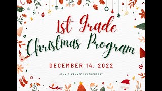 JFK 1st Grade Christmas Program 22 23