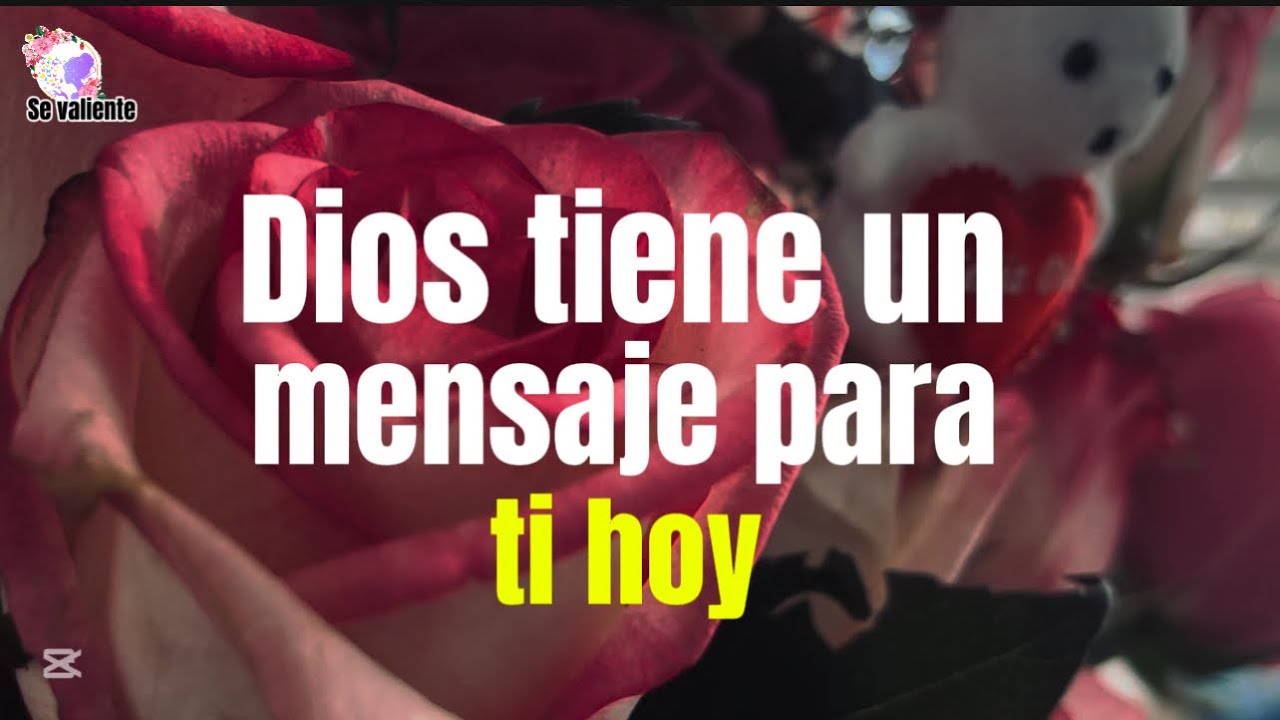 Dios tiene un mensaje para ti hoy Dios te ama - YouTube