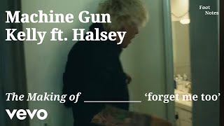 Machine Gun Kelly - The Making of ‘forget me too’ | Vevo Footnotes ft. Halsey