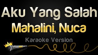 Mahalini, Nuca - Aku Yang Salah (Karaoke Version)