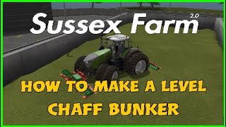 HOW TO MAKE A LEVEL SILAGE BUNKER SUSSEX FARM FS17 PS4