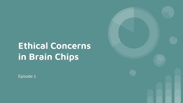 Ethical Concerns in Brain Chips Ep. 1
