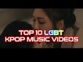 10 LGBT Kpop Music Videos