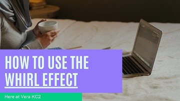 Learn How To Use The WHIRL Effect | Scratch Tutorials | Vera KC2
