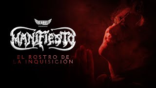 MANIFIESTO - El Rostro de la Inquisicion - Videoclip Oficial 2023