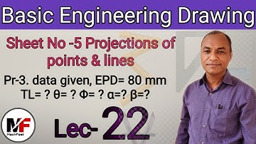 Lec-22| Projections of lines for given data| Basic Engineering Drawing| R.H.Prajapati
