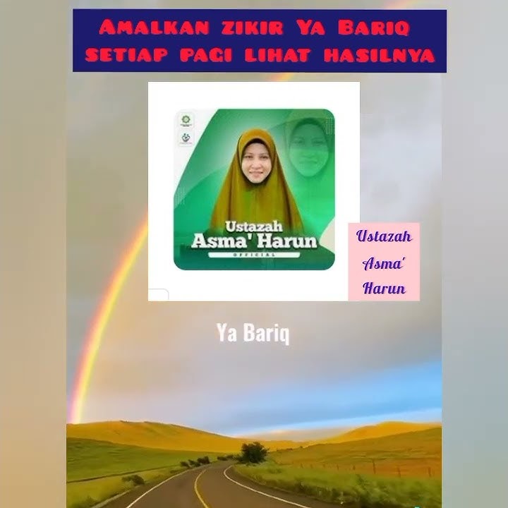 Amalkan zikir Allah Ya Bariq,lihat hasilnya | ustazah asma harun