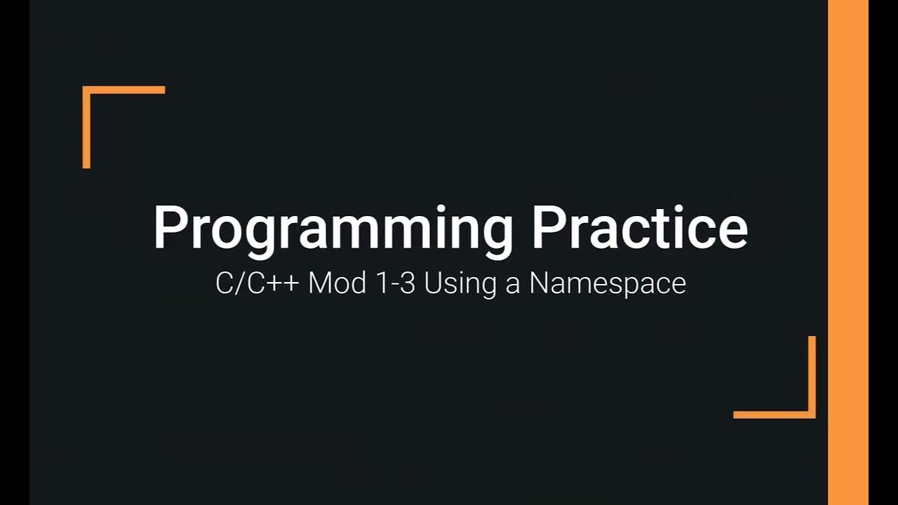 C++ Programming Examples 01-03 Using Namespaces - YouTube