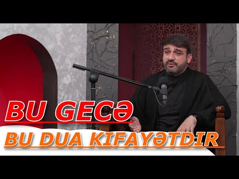 Bu gecə bu dua kifayətdir ki bağışlanasan - Hacı Ramil - Məni bu dua deyişdi