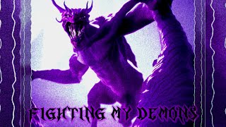 g3ox_em - FIGHTING MY DEMONS