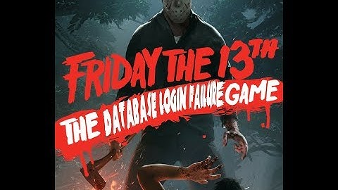 Friday The 13th Game l The Database Failure Game