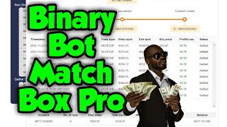 Profitable Binary Bot Match Box Pro Bot 🤑Make Up to $100 Per Day🤑