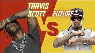 TRAVIS SCOTT VS FUTURE | WHO IS THE BETTER TRAP ARTIST?? Information