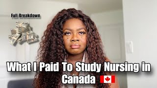 *MUST WATCH* THIS IS HOW MUCH I PAID TO STUDY NURSING IN CANADA + DOMESTIC & INT'L STUDENT TUITION