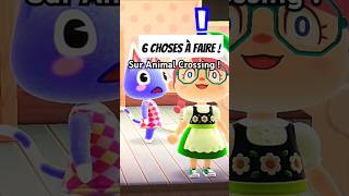 6 CHOSES À FAIRE SUR ANIMAL CROSSING NEW HORIZONS #acnh #animalcrossing #shorts #shortsfeed