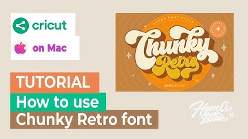 Tutorial How to Use Alternate Character Chunky Retro Font on Mac with Cricut Design