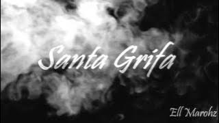 Cuando Sale El Sol - Santa Grifa [ Letra ]