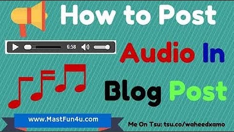 How to Add or Post MP3/Audio In Blogger Blog With Download Button [Hindi/Urdu]